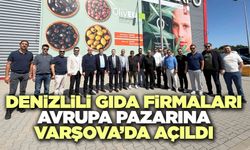 Denizlili Gıda Firmaları Avrupa Pazarına Varşova’da Açıldı