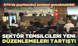 Sektör temsilcileri yeni düzenlemeleri tartıştı
