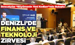 Denizli’de Finans Ve Teknoloji Zirvesi