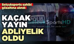 Kaçak yayın adliyelik oldu