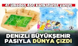 Denizli Büyükşehir’in pasıyla Dünya çizdi