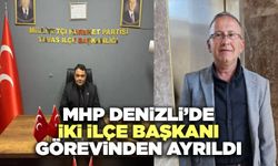 MHP Denizli’de İki İlçe Başkanı Görevinden Ayrıldı