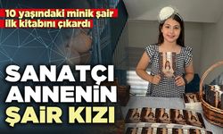 Sanatçı annenin şair kızı ilk kitabını çıkardı