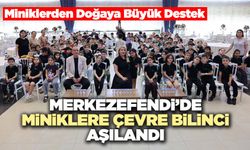 Merkezefendi’de Miniklere Çevre Bilinci Aşılandı