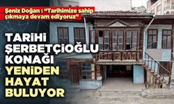 Tarihi Şerbetçioğlu Konağı yeniden hayat buluyor