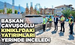 Başkan Çavuşoğlu Kınıklı’daki Yatırımları Yerinde İnceledi