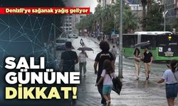 Denizli’ye sağanak yağış geliyor: Salı gününe dikkat!