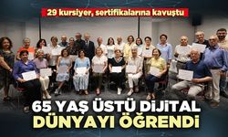 65 Yaş üstü dijital dünyayı öğrendi