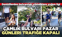 Çamlık Bulvarı Pazar günleri trafiğe kapalı
