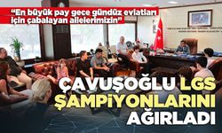 Çavuşoğlu LGS şampiyonlarını ağırladı