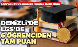 Denizli’de Lgs’de 6 Öğrenciden Tam Puan