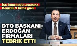 DTO Başkanı Erdoğan firmaları tebrik etti
