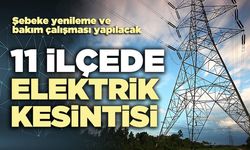 11 İlçede elektrik kesintisi