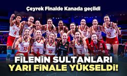 Filenin Sultanları yarı finale yükseldi!