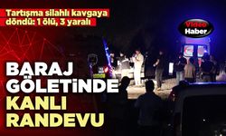 Baraj göletinde kanlı randevu: 1 ölü, 3 yaralı