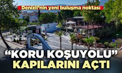 Denizli’nin yeni buluşma noktası, “Koru Koşuyolu” kapılarını açtı