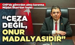 Müjdat İlhan: “Ceza değil, onur madalyasıdır”