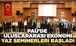 PAÜ’de Uluslararası Ekonomi Yaz Seminerleri Başladı