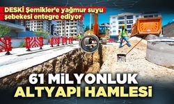 Şemikler’e 61 milyonluk altyapı hamlesi