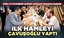 Zekâ ve stratejinin sınırları zorlayan buluşma başladı: İlk hamleyi Çavuşoğlu yaptı
