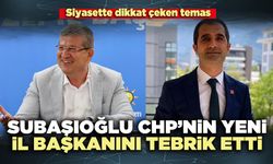 Subaşıoğlu CHP’nin yeni il başkanını tebrik etti