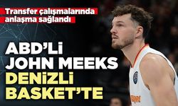 ABD’li forvet John Meeks Denizli Basket’te