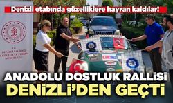 Anadolu Dostluk Rallisi Denizli’den geçti