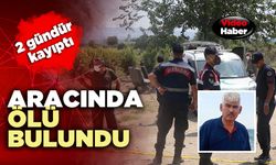 2 gündür kayıptı, aracında ölü bulundu