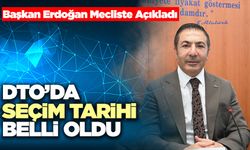 DTO’da Seçim Tarihi Belli Oldu