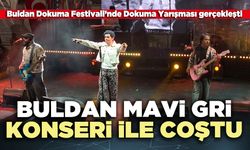 Buldan Mavi Gri Konseri ile coştu
