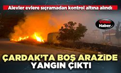 Çardak’ta boş arazide yangın çıktı