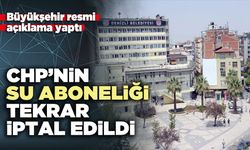CHP’nin su aboneliği tekrar iptal edildi