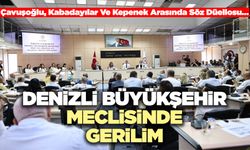 Denizli Büyükşehir Meclisinde Gerilim