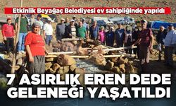 7 Asırlık Eren Dede Geleneği yaşatıldı