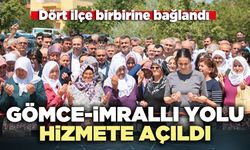 Gömce-İmrallı yolu hizmete açıldı
