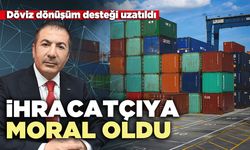 İhracatçıya moral oldu