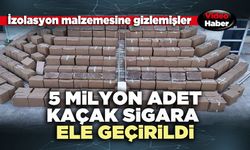 5 Milyon adet kaçak sigara ele geçirildi