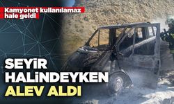 Kamyonet seyir halindeyken alev aldı