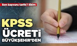 KPSS ücreti Büyükşehir’den: Müracaatlar başladı