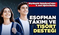 Büyükşehir Belediyesi’nden 9. sınıf öğrencilerine eşofman takımı ve tişört desteği