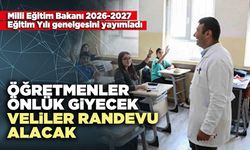 Öğretmenlere önlük giyecek veliler randevu alacak