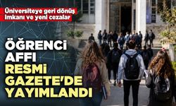 Öğrenci affı Resmi Gazete'de yayımlandı