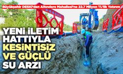 Yeni İletim Hattıyla Kesintisiz Ve Güçlü Su Arzı
