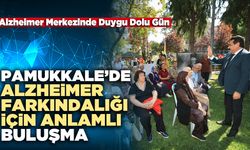 Pamukkale’de Alzheimer Farkındalığı İçin Anlamlı Buluşma