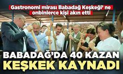 Babadağ’da 40 kazan keşkek kaynadı, onbinlerce kişi akın etti