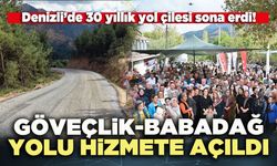 Göveçlik-Babadağ Yolu hizmete açıldı