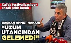 Başkan Ahmet Hakan; “Üzüm utancından gelemedi”