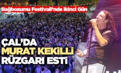 Çal’da Murat Kekilli Rüzgarı Esti