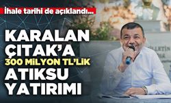 Karalan-Çıtak’a 300 Milyon TL’lik atıksu yatırımı