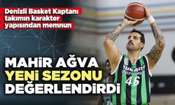Mahir Ağva yeni sezonu değerlendirdi